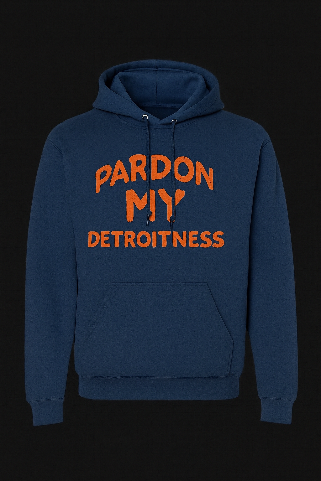 Pardon My Detroitness Hoodie