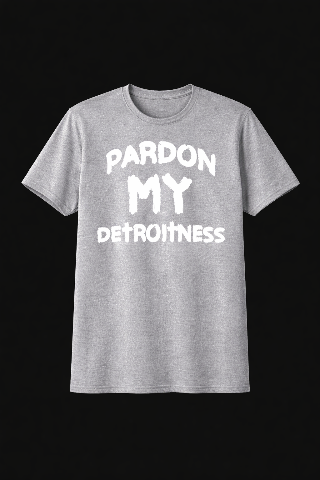 Pardon My Detroitness Tee